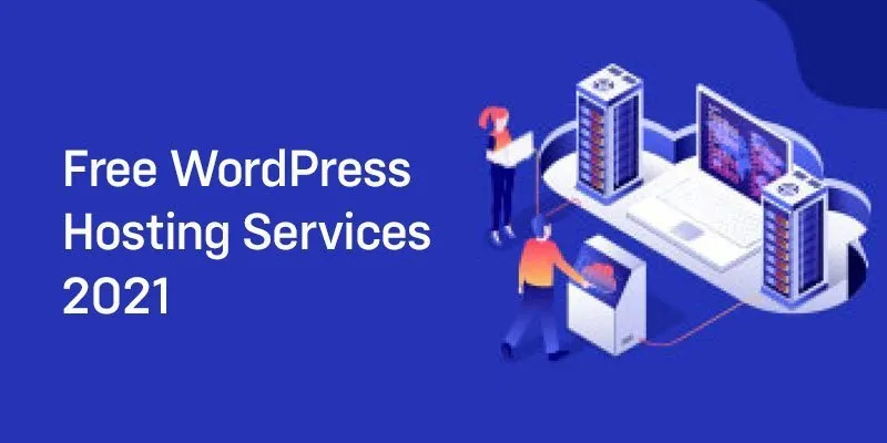 Free WordPress Hosting Services 2021