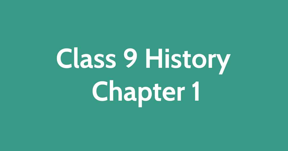 Class-9-History-Chapter