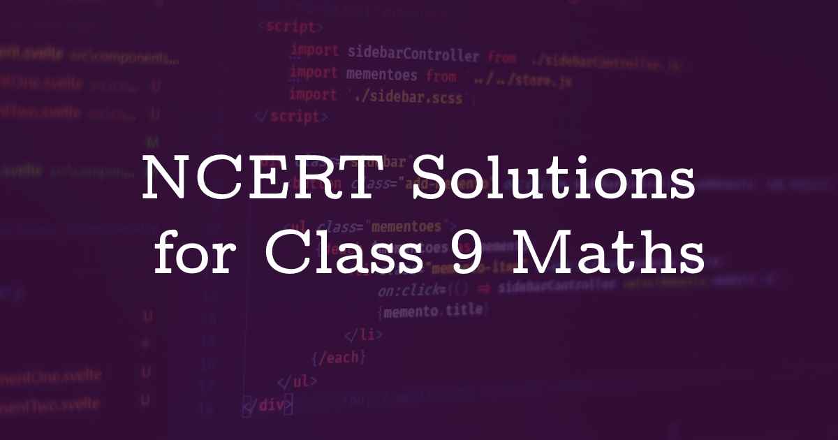 NCERT Solutions for Class 9 Maths