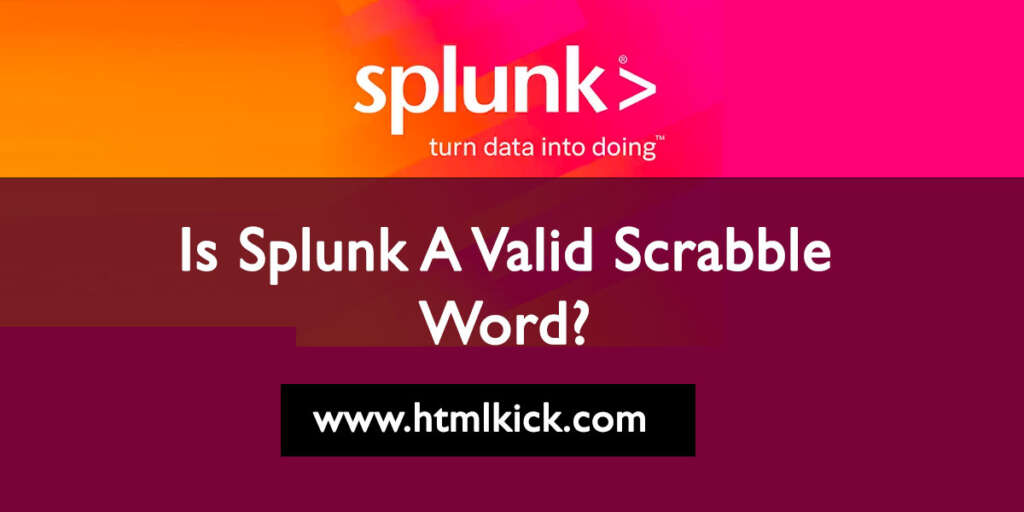 Is Splunk A Valid Scrabble Word?