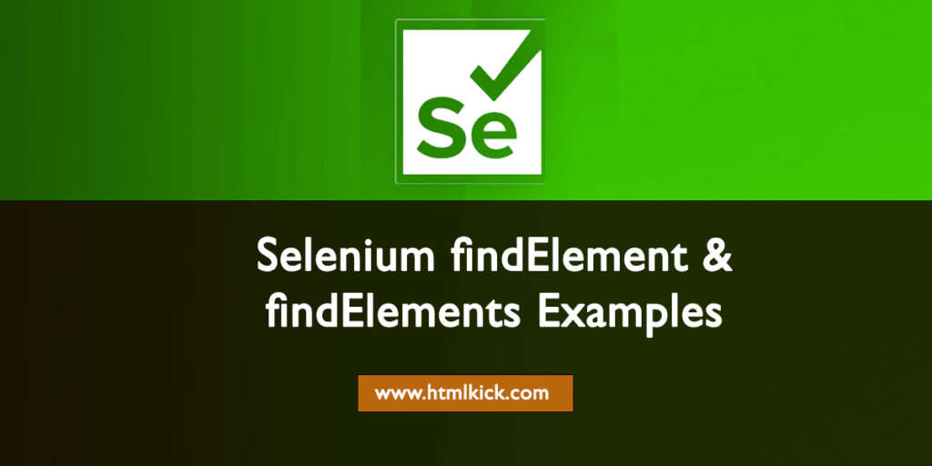 Selenium findElement & findElements Examples